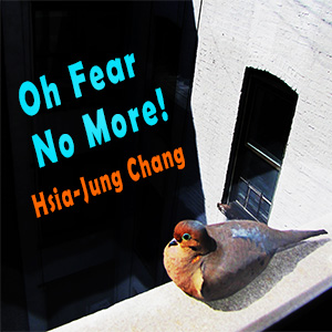 Oh Fear No More!